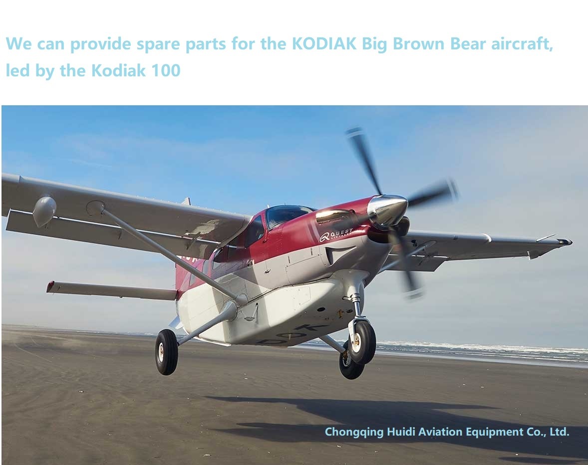 General Turbine Aviation Spare Parts For KODIAK Big Brown Bear Aircraft